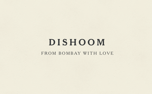 Dishoom